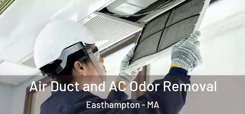 Air Duct and AC Odor Removal Easthampton - MA