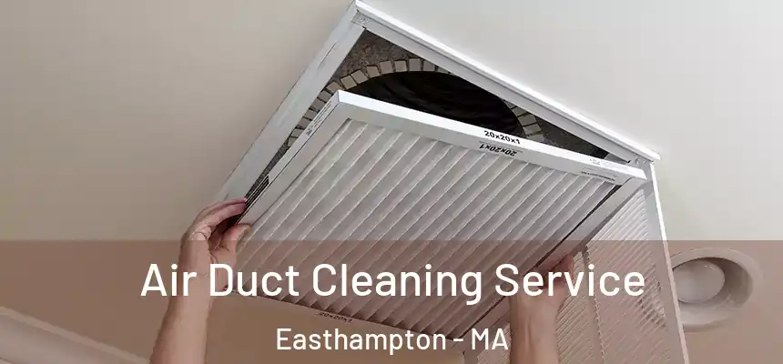  Air Duct Cleaning Service Easthampton - MA
