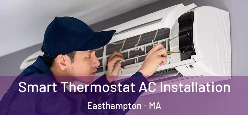  Smart Thermostat AC Installation Easthampton - MA